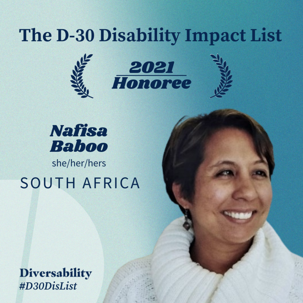 square graphic on a blue gradient background with the header: “The D-30 Impact List, 2021 Honoree, Nafisa Baboo, she/her/hers, South Africa.” Nafisa’s headshot on the right. Nafisa is a woman with short brown hair and is wearing a white coat. At the bottom, Diversability, #D30DisList.